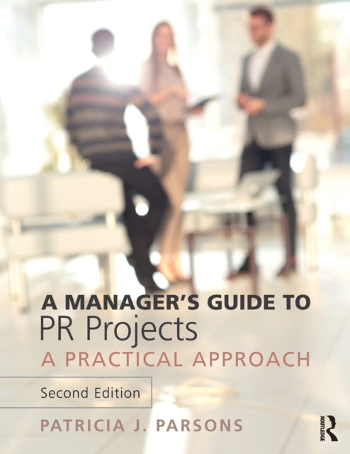 Book cover of: Manager's Guide to PR Projects. By: Patricia Parsons