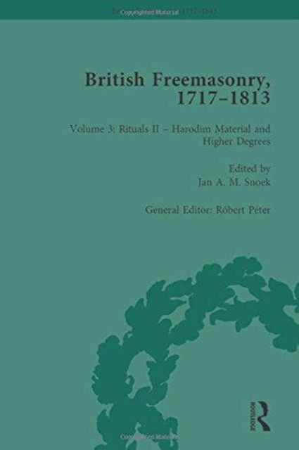 Book cover of: British Freemasonry, 1717-1813 Volume 3. By: Robert Peter