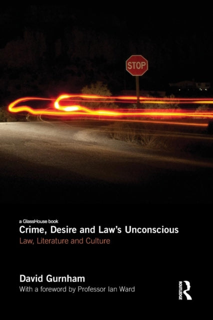 Book cover of: Crime, Desire and Law's Unconscious. By: David Gurnham