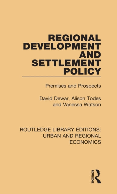 Book cover of: Regional Development and Settlement Policy. By: David Dewar