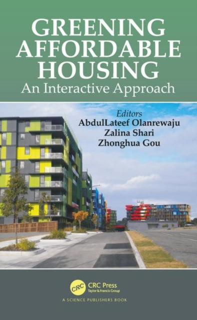 Book cover of: Greening Affordable Housing. By: Abdullateef Olanrewaju
