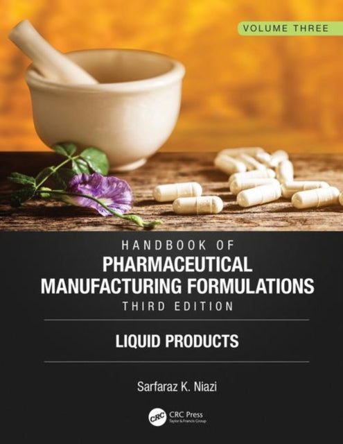 Book cover of: Handbook of Pharmaceutical Manufacturing Formulations, Third Edition. By: Sarfaraz K. Niazi