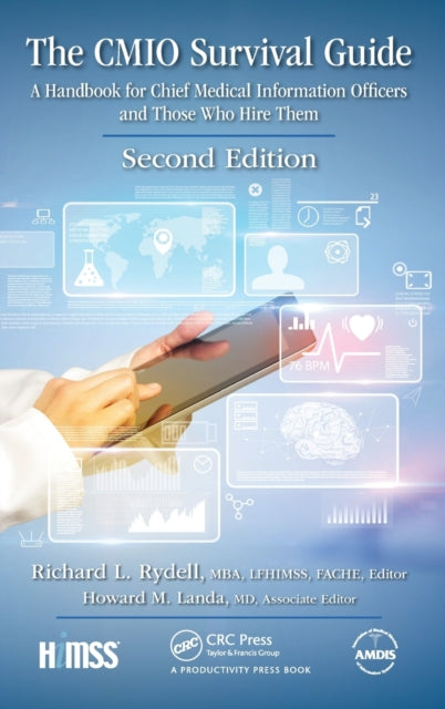 Book cover of: CMIO Survival Guide. By: Rydell, MBA, FACHE, LFHIMSS, Editor, Richard L.