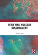 Book cover of: Verifying Nuclear Disarmament. By: Thomas E. Shea