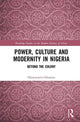 Book cover of: Power, Culture and Modernity in Nigeria. By: Oluwatoyin Oduntan