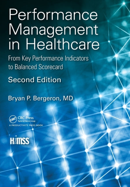 Book cover of: Performance Management in Healthcare. By: Bryan P. Bergeron