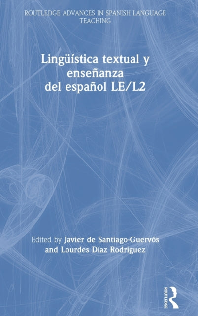 Book cover of: Linguistica textual y ensenanza del espanol LE/L2. By: Javier de Santiago-Guervós