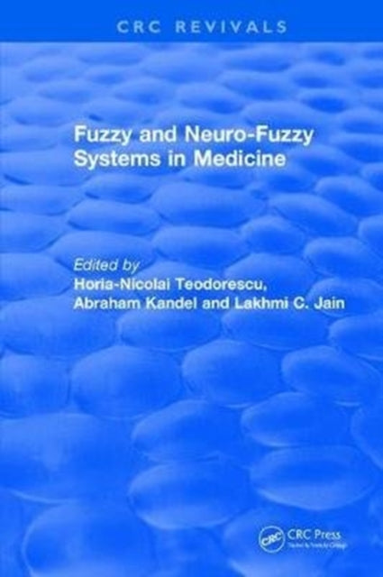Book cover of: Revival: Fuzzy and Neuro-Fuzzy Systems in Medicine (1998). By: Horia-Nicolai L. Teodorescu