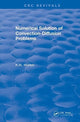 Book cover of: Revival: Numerical Solution Of Convection-Diffusion Problems (1996). By: K. W. Morton