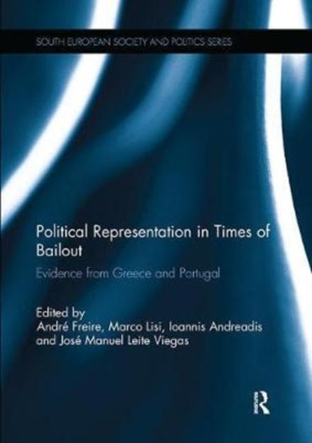 Book cover of: Political Representation in Times of Bailout. By: André Freire