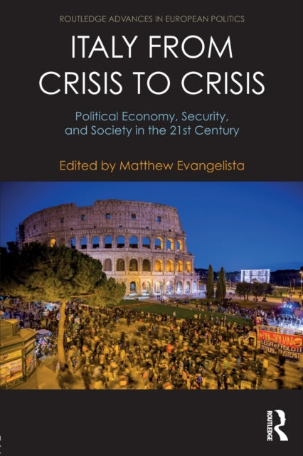 Book cover of: Italy from Crisis to Crisis. By: Matthew Evangelista