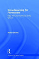 Book cover of: Crowdsourcing for Filmmakers. By: Richard Botto