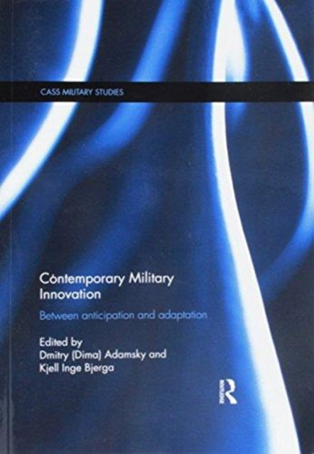 Book cover of: Contemporary Military Innovation. By: Dima Adamsky