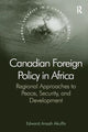 Book cover of: Canadian Foreign Policy in Africa. By: Edward Ansah Akuffo
