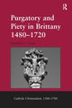 Book cover of: Purgatory and Piety in Brittany 1480-1720. By: Elizabeth C. Tingle