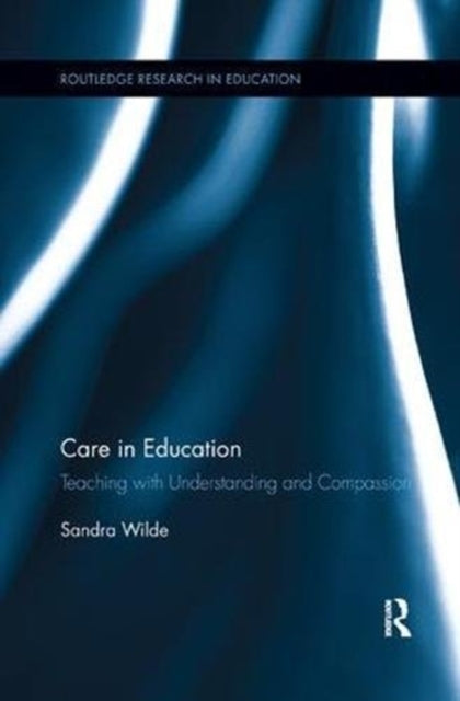 Book cover of: Care in Education. By: Sandra Wilde