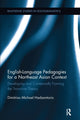 Book cover of: English Language Pedagogies for a Northeast Asian Context. By: Michael Hadzantonis