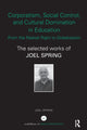 Book cover of: Corporatism, Social Control, and Cultural Domination in Education: From the Radical Right to Globalization. By: Joel H. Spring