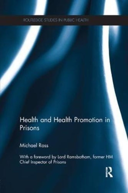Book cover of: Health and Health Promotion in Prisons. By: Michael Ross