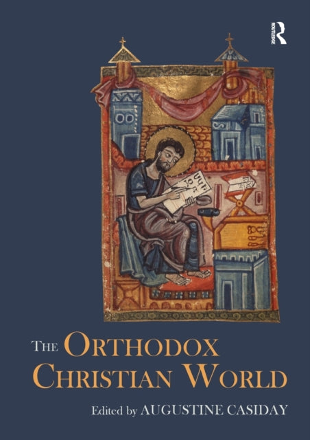 Book cover of: Orthodox Christian World. By: Augustine Casiday
