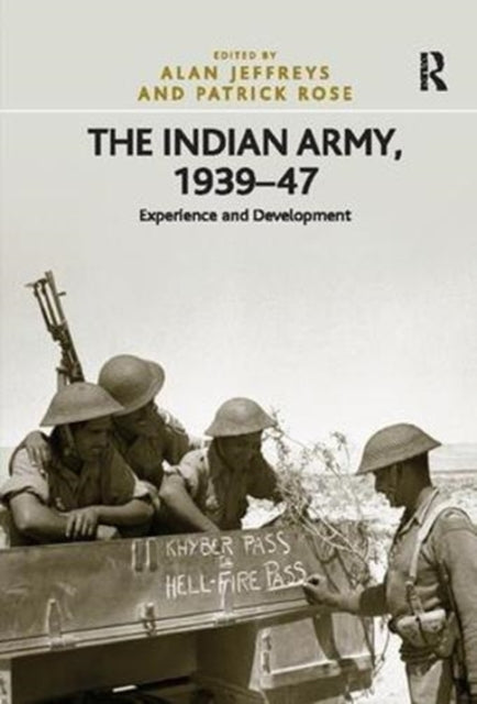 Book cover of: Indian Army, 1939-47. By: Patrick Rose