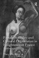 Book cover of: Female Sexuality and Cultural Degradation in Enlightenment France. By: Mary McAlpin