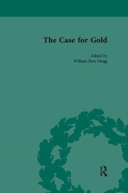 Book cover of: Case for Gold Vol 3. By: William Rees-Mogg
