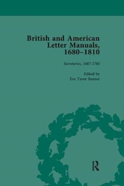 Book cover of: British and American Letter Manuals, 1680-1810, Volume 2. By: Eve Tavor Bannet
