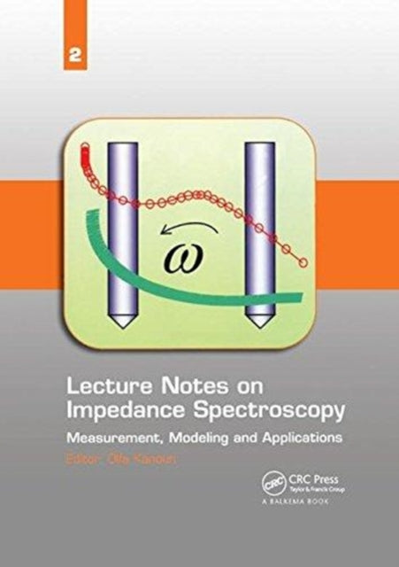 Book cover of: Lecture Notes on Impedance Spectroscopy. By: Olfa Kanoun