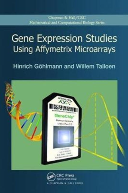 Book cover of: Gene Expression Studies Using Affymetrix Microarrays. By: Hinrich Gohlmann