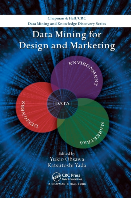 Book cover of: Data Mining for Design and Marketing. By: Yukio Ohsawa