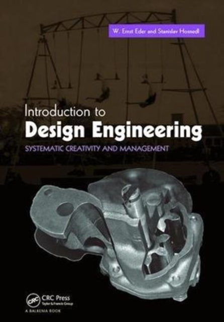 Book cover of: Introduction to Design Engineering. By: W. Ernst Eder