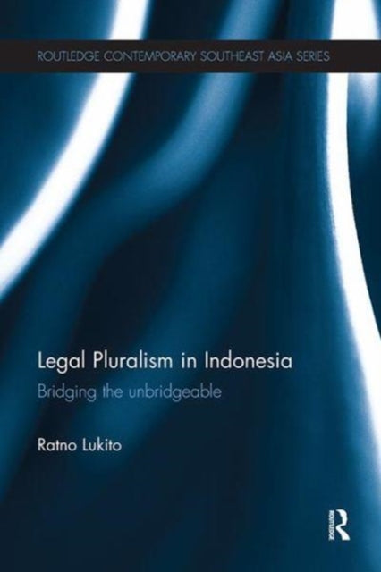 Book cover of: Legal Pluralism in Indonesia. By: Ratno Lukito