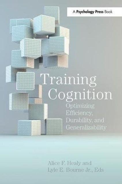 Book cover of: Training Cognition. By: Alice F. Healy