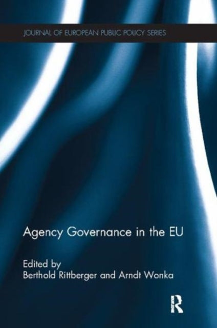Book cover of: Agency Governance in the EU. By: Berthold Rittberger