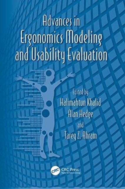 Book cover of: Advances in Ergonomics Modeling and Usability Evaluation. By: Halimahtun Khalid