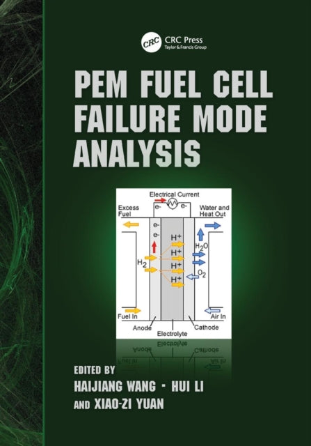 Book cover of: PEM Fuel Cell Failure Mode Analysis. By: Haijiang Wang