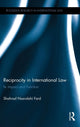 Book cover of: Reciprocity in International Law. By: Shahrad Nasrolahi Fard