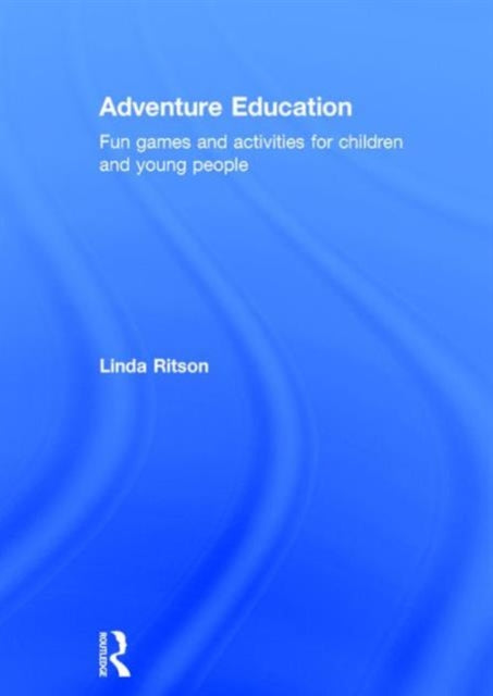 Book cover of: Adventure Education. By: Linda Ritson