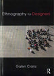Book cover of: Ethnography for Designers. By: Galen Cranz