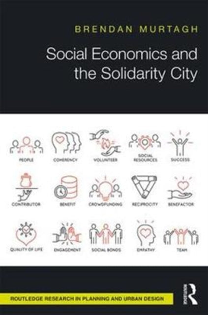 Book cover of: Social Economics and the Solidarity City. By: Brendan Murtagh