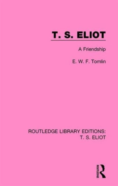 Book cover of: T. S. Eliot. By: Frederick Tomlin