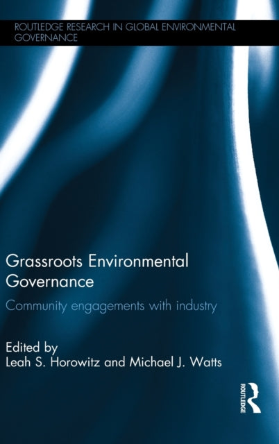 Book cover of: Grassroots Environmental Governance. By: Leah S. Horowitz