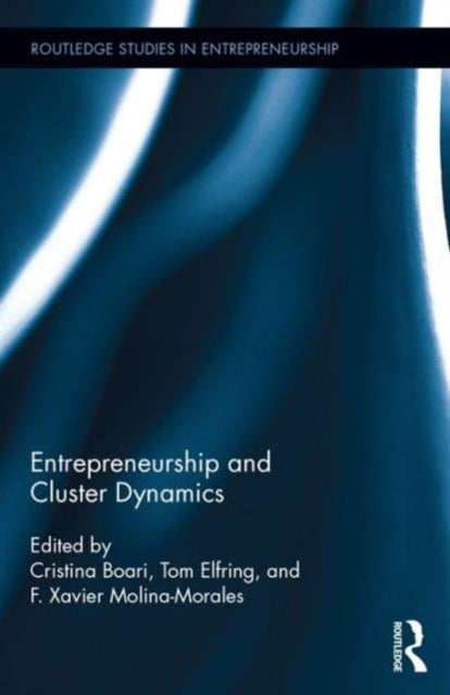 Book cover of: Entrepreneurship and Cluster Dynamics. By: Cristina Boari