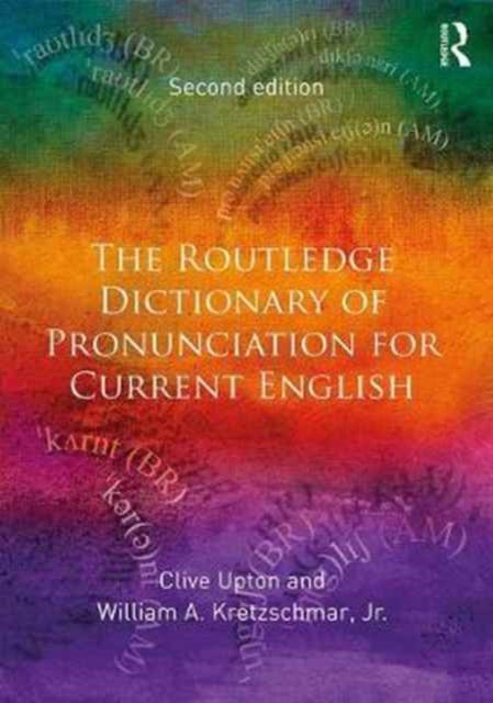 Book cover of: Routledge Dictionary of Pronunciation for Current English. By: Clive Upton