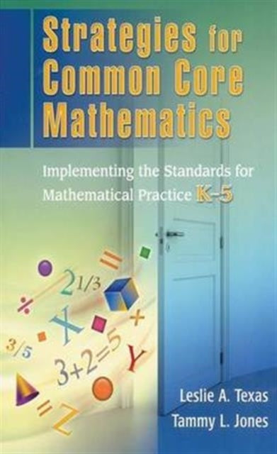 Book cover of: Strategies for Common Core Mathematics. By: Leslie Texas