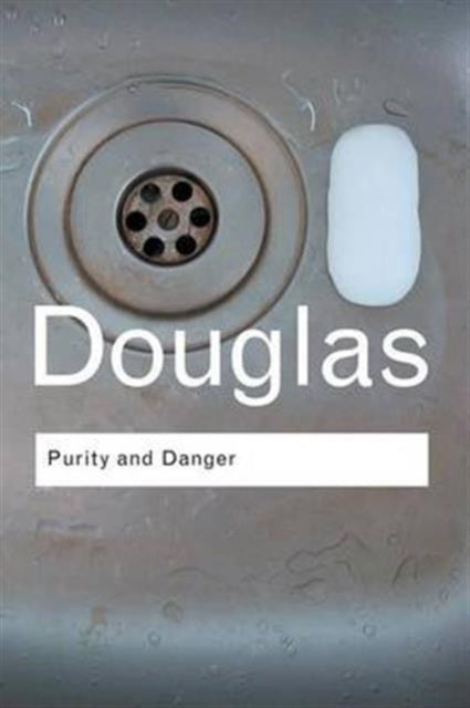 Book cover of: Purity and Danger. By: Professor Mary Douglas