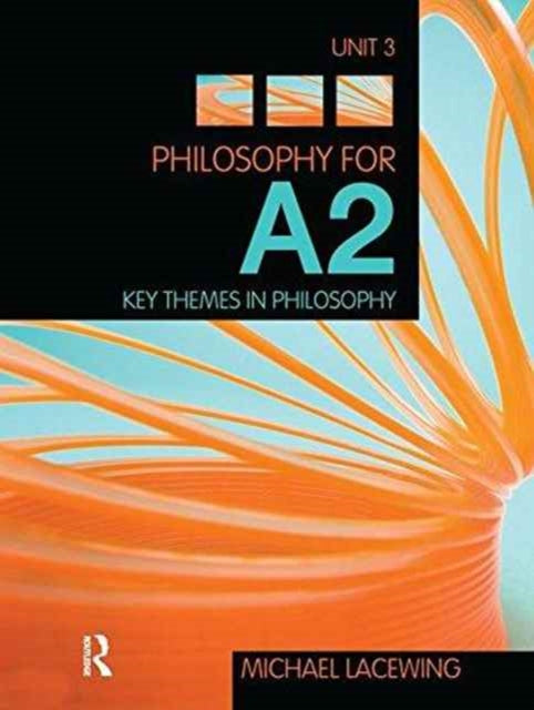 Book cover of: Philosophy for A2: Unit 3. By: Michael Lacewing
