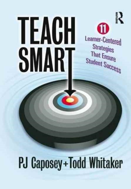 Book cover of: Teach Smart. By: P. J. Caposey