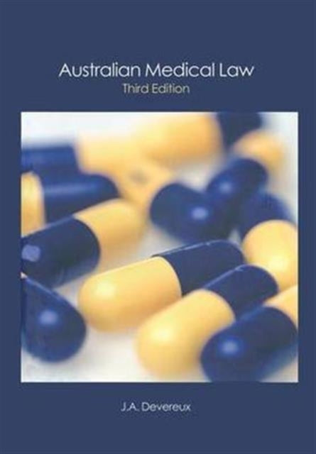 Book cover of: Australian Medical Law. By: John Devereux